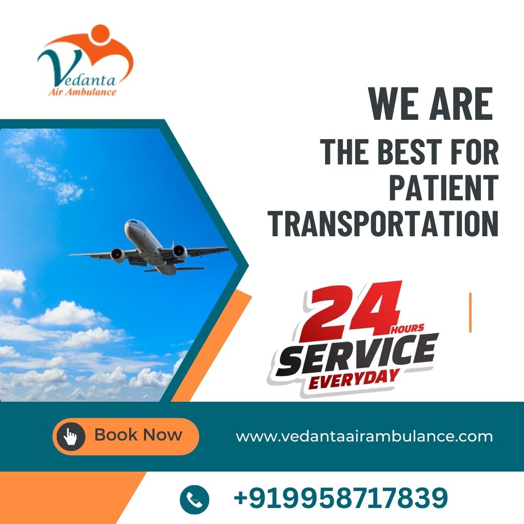 Vedanta Air Ambulance Provides Medically Equipped Air Ambulances for Transferring Patients