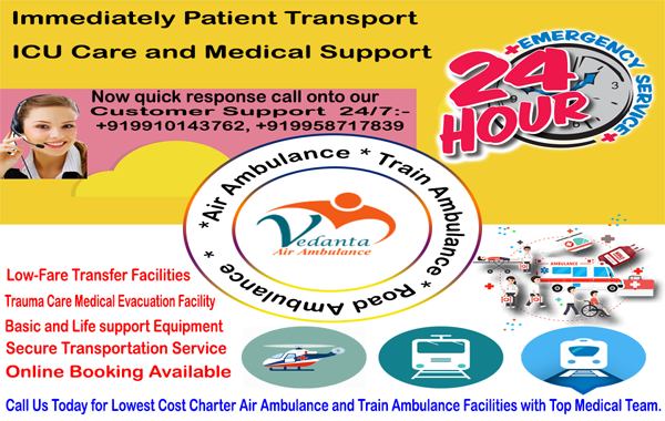 Low Fare Emergency Services by Vedanta Air Ambulance Services in Gaya with Commercial Patient Transfer Service