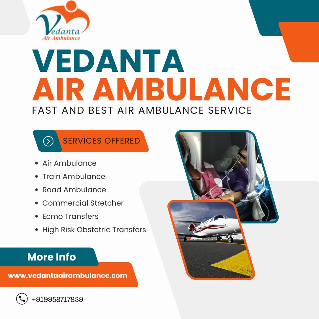 Vedanta Air Ambulance from Patna – Rapid and Low Cost